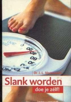 Slank worden doe je zelf! Dr.J.-L.Mommaerts