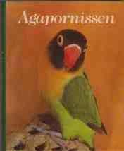 Agapornissen, David Alderton, Lucy Vriends-Parent,