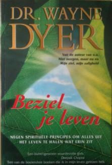 Beziel je leven, Dr. Wayne Dyer,