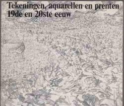 Tekeningen, aquarellen en prenten 19de en 20ste eeuw