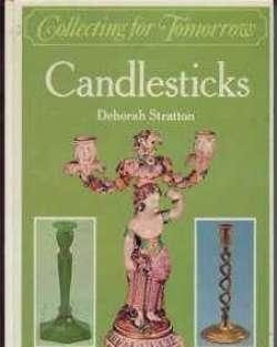 Candlesticks, Deborah Stratton, Collecting for Tomorrow