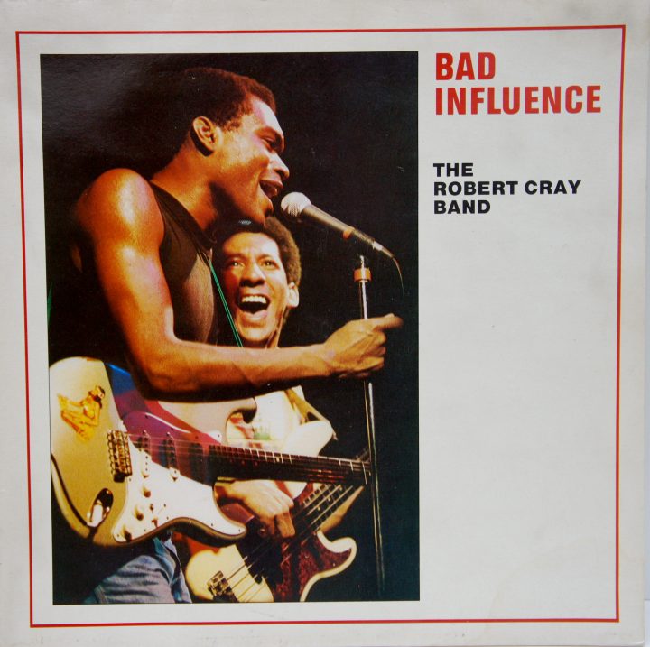 The Robert Cray Band - Bad Influence 