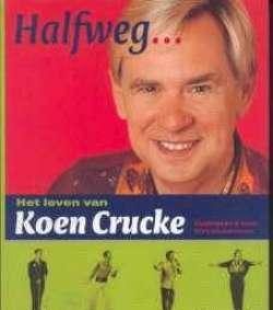 Halfweg...het leven van Koen Crucke