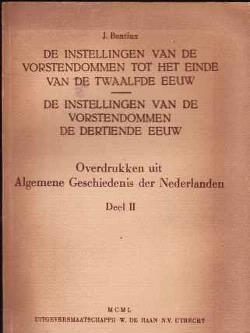De instellingen van de vorstendommen tot het einde van de tw