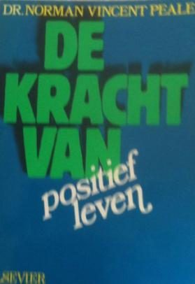 De kracht van positief leven, Dr. Norman Vincent Peale