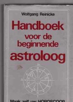 Handboek voor de beginnende astroloog, wolfgang reinicke