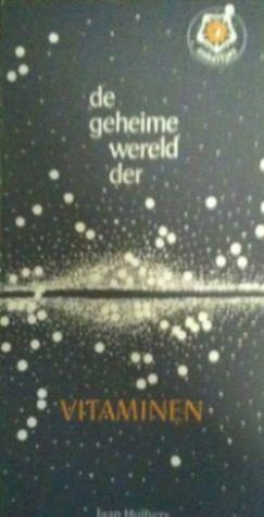 De geheime wererld der vitaminen, Jaap Huibers
