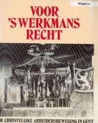 Voor s'werkmans recht, De Christelijke arbeiders.