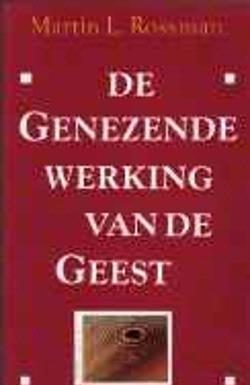 De genezende werking van de geest, Martin L.Rosssman