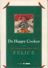 De Happy Cooker, Felice