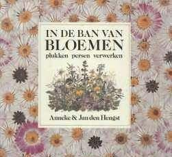 In de ban van bloemen, plukken, persen, verwerken