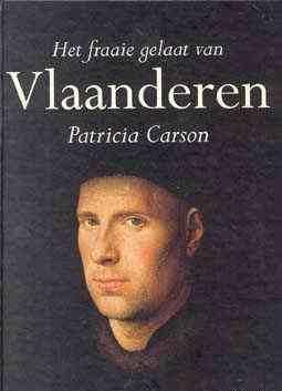 Het fraaie gelaat van Vlaanderen, door Patricia Carson,