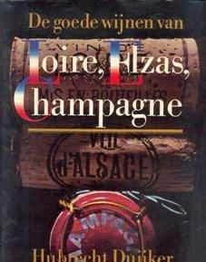 De goede wijnen van Loire, Elzas, Champagne