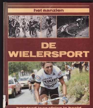 Het aanzien, De wielersport