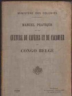 Culture du caféier et du cacaoyer au Congo Belge, Manuel Pra