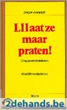 Laat ze maar praten!