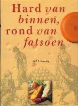 Hard van binnen, rond van fatsoen, Aad Vernooij