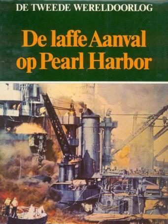 De laffe aanval op Pearl Harbor,