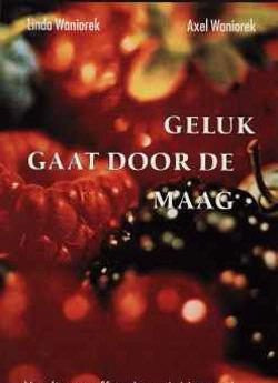 Geluk gaat door de maag, Linda Waniorek, Axel Waniorek