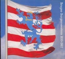 Brugse Burgemeesters 1830-1987