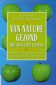 Van nature gezond K.Dittrich, Prof.Dr. C. Leitzman