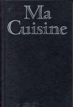 Ma Cuisine, Auguste Escoffier