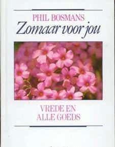 Zomaar voor jou, Phil Bosmans