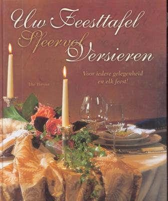 Uw feesttafel sfeervol versieren,