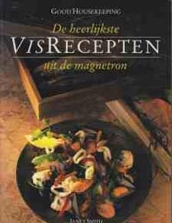 De heerlijke visrecepten uit de magnetron, Janet Smith