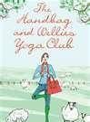 The handbag and wellies yoga club - Lucy Edge