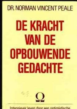 De kracht van de opbouwende gedachte, Dr.Norman Vincent Peal
