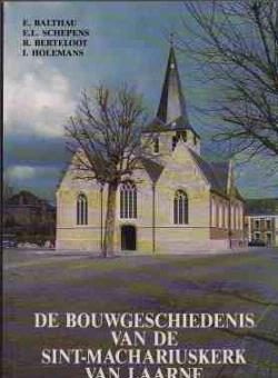 De Sint-Machariuskerk van Laarne, E.Balthau, E.L.Schepens..