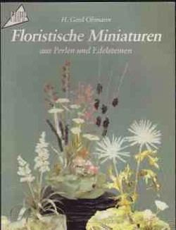 Floristische miniaturen aus perlen und edelsteinen, H.Gerd