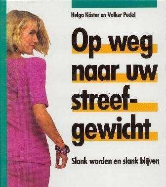 Op weg naar uw streefgewicht, Helga Köster en Volker Pudel