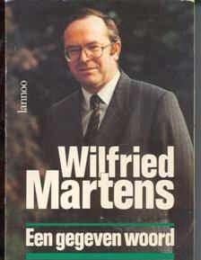 Wilfried Martens, Een gegeven woord,