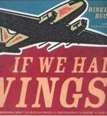 If we had wings, Rinker Buck,