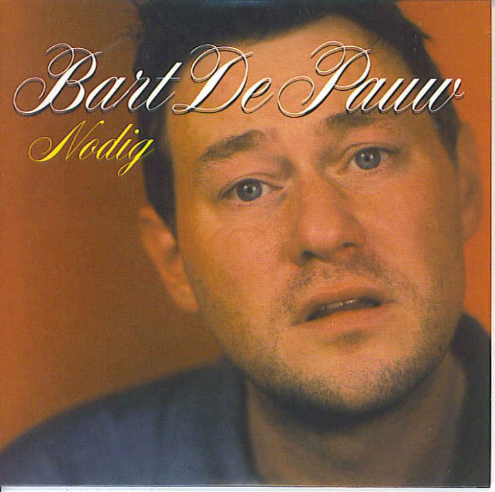 CD Single - Bart De Pauw: Nodig 