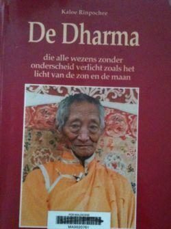 De Dharma, Kaloe Rinpochee,
