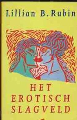 Het erotische slagveld, Lillian B.Rubin