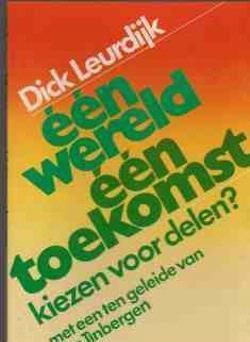 Een wereld een toekomst, Dick Leurdijk