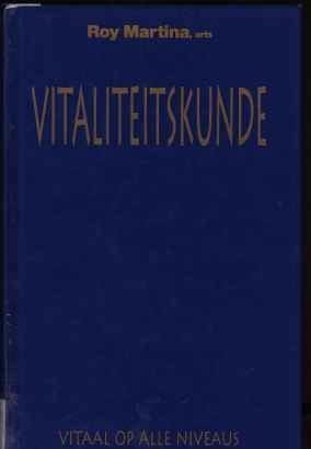 Vitaliteitskunde, Roy Martina,