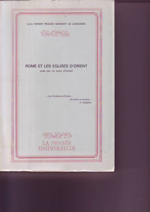 Rome et les eglises d'Orient vues par un Latin d'Orient