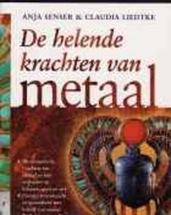 De helende krachten van metaal, Anja Senser