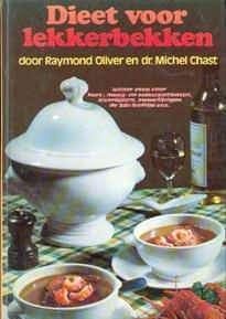Dieet voor lekkerbekken, Raymond Oliver en Dr. Ch