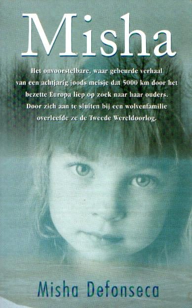 Waar verhaal , Misha Defonseca , Mischa 