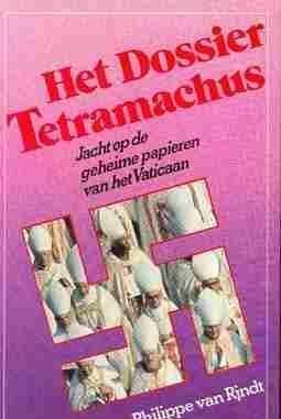 Het dossier Tetramachus, jacht op de geheime papieren van he