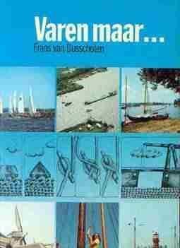 varen maar... door frans van dusschoten