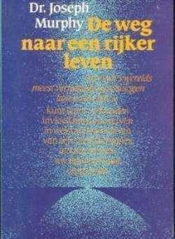 De weg naar een rijker leven, Dr. Joseph Murphy