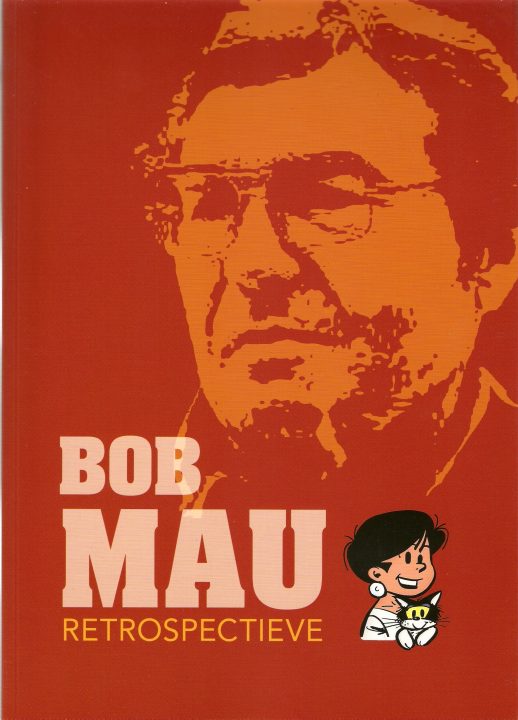 Bob Mau retrospectieve NIEUW