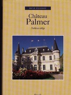 Chateau Palmer, Noblesse oblige, Rene Pijassou